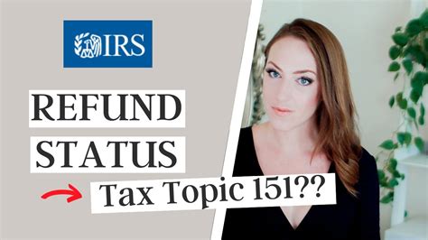 tax topic 151 how long to get refund|IRS Tax Topic 151 Explained